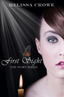 First Sight (The Ivory Series, Book 1)