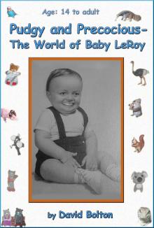 Pudgy and Precocious - The World of Baby LeRoy