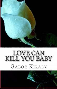 Love Can Kill You Baby