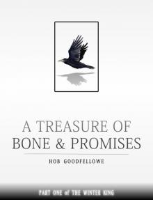 A Treasure of Bone &amp; Promises