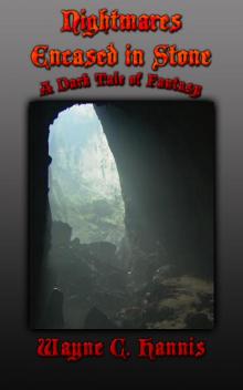 Nightmares Encased in Stone - A Dark Tale of Fantasy