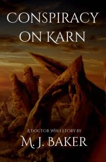 Conspiracy on Karn: A Doctor Who Story