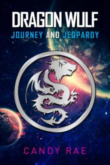 Journey and Jeopardy (Dragon Wulf 1)