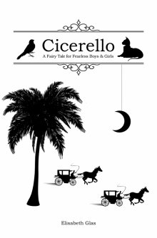 Cicerello: A Fairy Tale for Fearless Boys and Girls