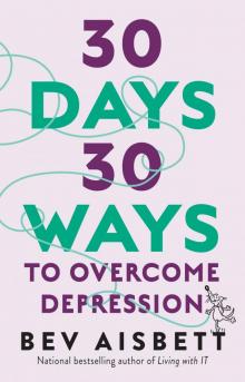 30 Days 30 Ways to Overcome Depression