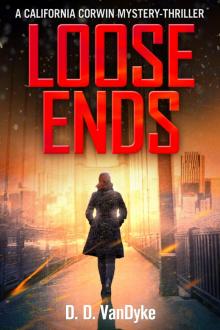 Loose Ends - California Corwin P.I. Mystery Series Book 1