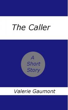 The Caller