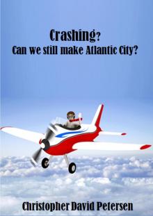 Crashing? Can we still make Atlantic City?