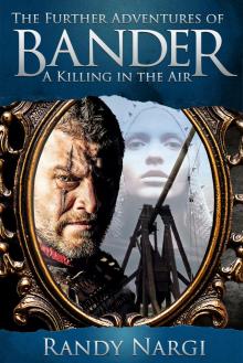 A Killing in the Air - The Further Adventures of Bander