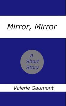 Mirror, Mirror