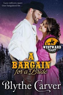 A Bargain For A Bride (Westward Hearts Book 8)