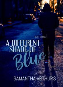 A Different Shade of Blue: Rust Book 2