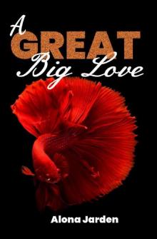 A Great Big Love