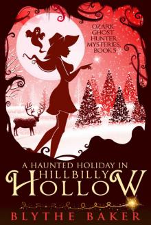 A Haunted Holiday in Hillbilly Hollow