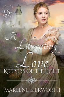 A Liberating Love (Keepers of the Light Book 3)