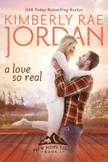 A Love So Real: A Christian Romance (New Hope Falls Book 1)