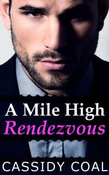 A Mile High Rendezvous