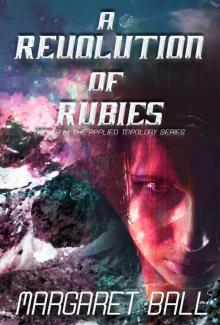 A Revolution of Rubies