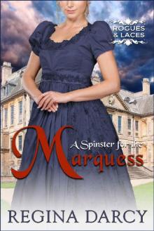 A Spinster for the Marquess (Rogues and Laces)