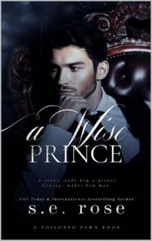 A Wise Prince: A Poisoned Pawn World Book