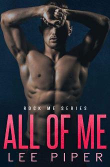 All of Me (Rock Me Book 1)