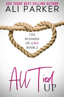 All Tied Up (Business of Love Book 2)