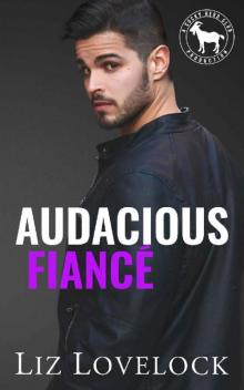 Audacious Fiancé: A Hero Club Novel