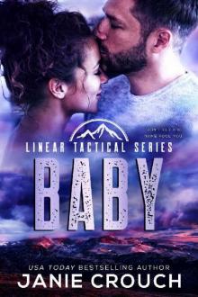 Baby: A Linear Tactical Romantic Suspense Standalone