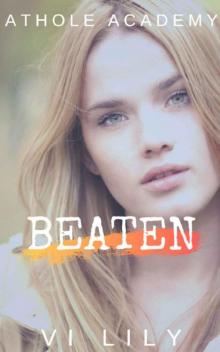 Beaten: A High School Bully Romance (Athole Academy Book 2)