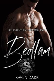 Bedlam: Hell's Heathens MC (Book Two) (MC Romance)