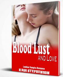 Blood Lust and Love