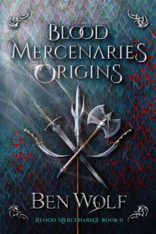 Blood Mercenaries Origins