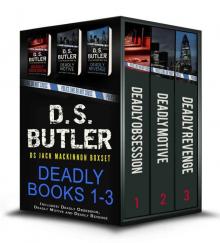 Boxed Set: The Deadly Series: Detective Jack Mackinnon: Books 1-3