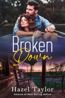 Broken Down: A Novel