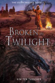 Broken in Twilight