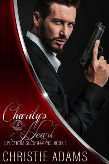 Charity's Heart (Special Forces: Operation Alpha) (Spectrum Security Inc. Book 1)