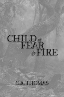 Child of Fear and Fire