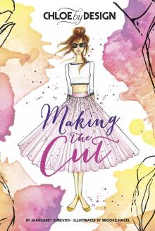 Chloe by Design: Making the Cut