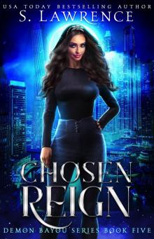 Chosen Reign (Demon Bayou Series Book 5)