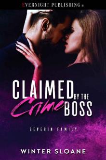 Claimed by the Crime Boss (Severin Family Book 4)