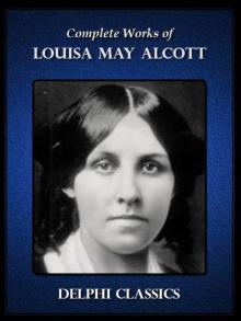 Complete Works of Louisa May Alcott