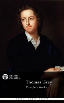 Complete Works of Thomas Gray