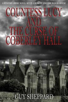 Countess Lucy And The Curse Of Coberley Hall