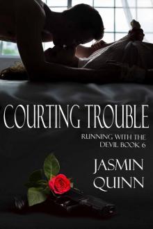 Courting Trouble: Running with the Devil Book 6