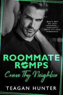 Crave Thy Neighbor (Roommate Romps)