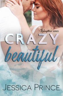 Crazy Beautiful: a Redemption novel