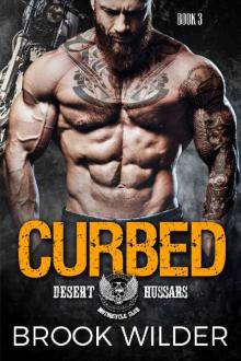 Curbed (Desert Hussars MC Book 3)