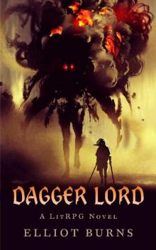 Dagger Lord: A LitRPG Series