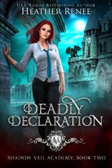 Deadly Declaration (Shadow Veil Academy Book 2)