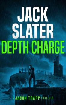 Depth Charge (Jason Trapp Book 4)